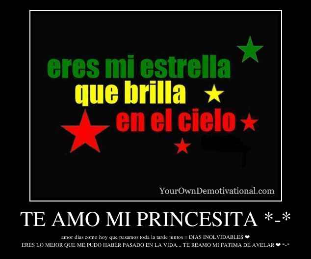 TE AMO MI PRINCESITA *-*