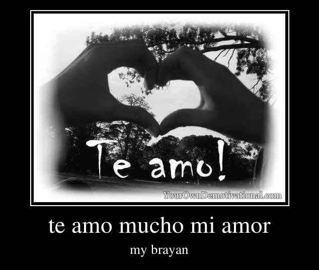 te amo mucho mi amor