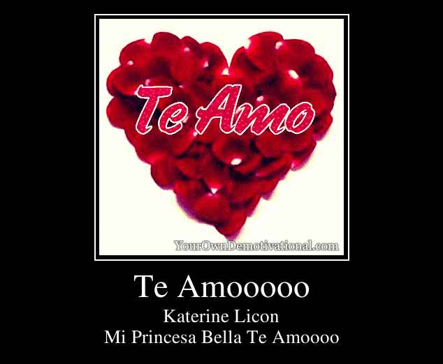 Te Amooooo