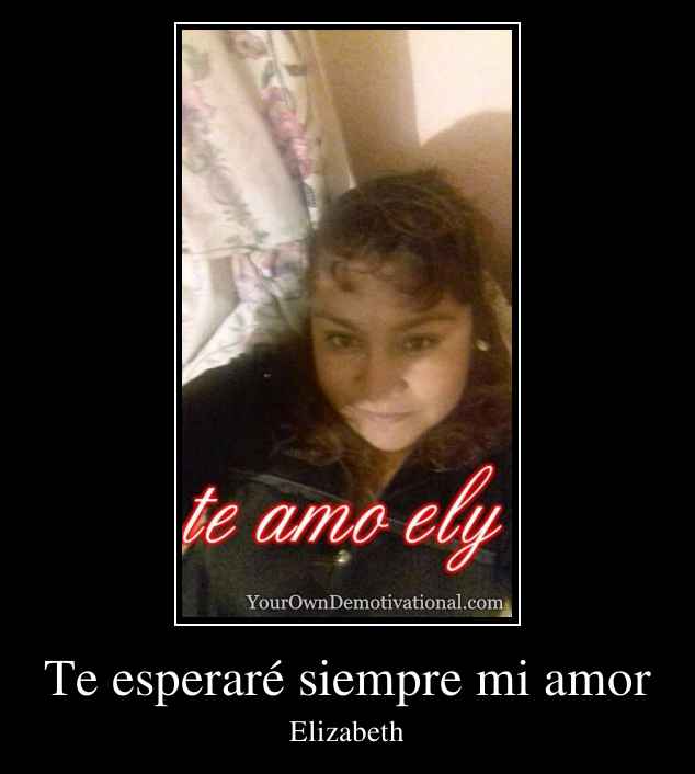 Te esperaré siempre mi amor