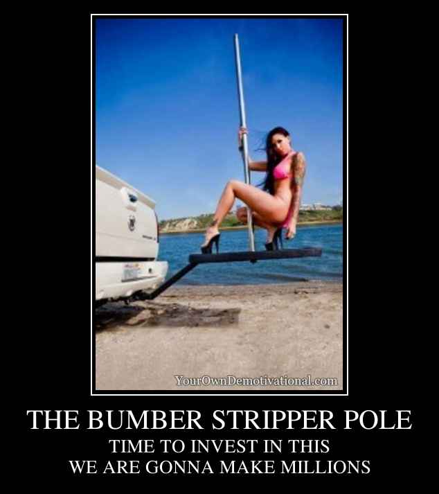 THE BUMBER STRIPPER POLE