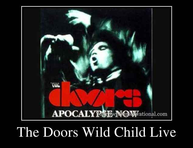 The Doors Wild Child Live