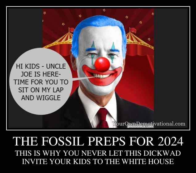 THE FOSSIL PREPS FOR 2024