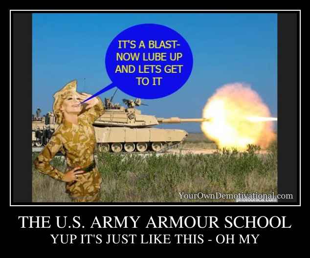 THE U.S. ARMY ARMOUR SCHOOL