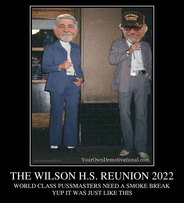 THE WILSON H.S. REUNION 2022
