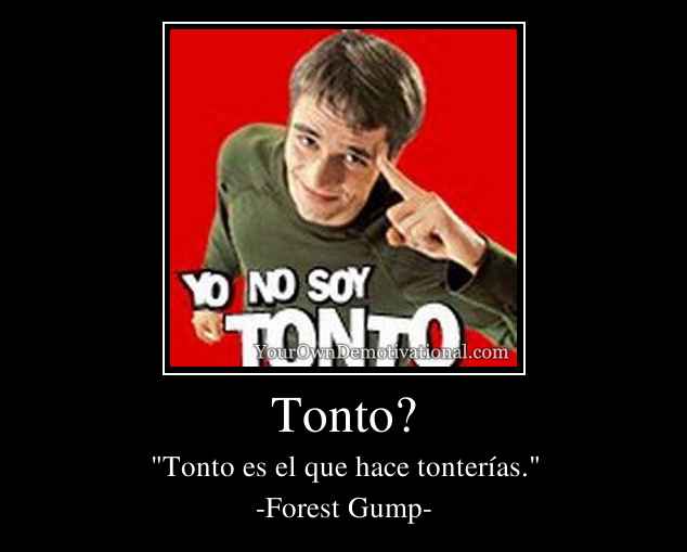 Tonto?