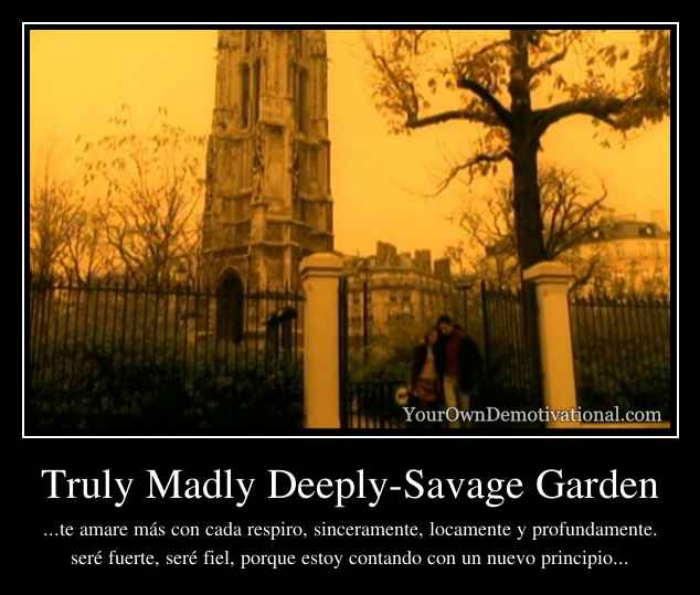 Truly Madly Deeply-Savage Garden