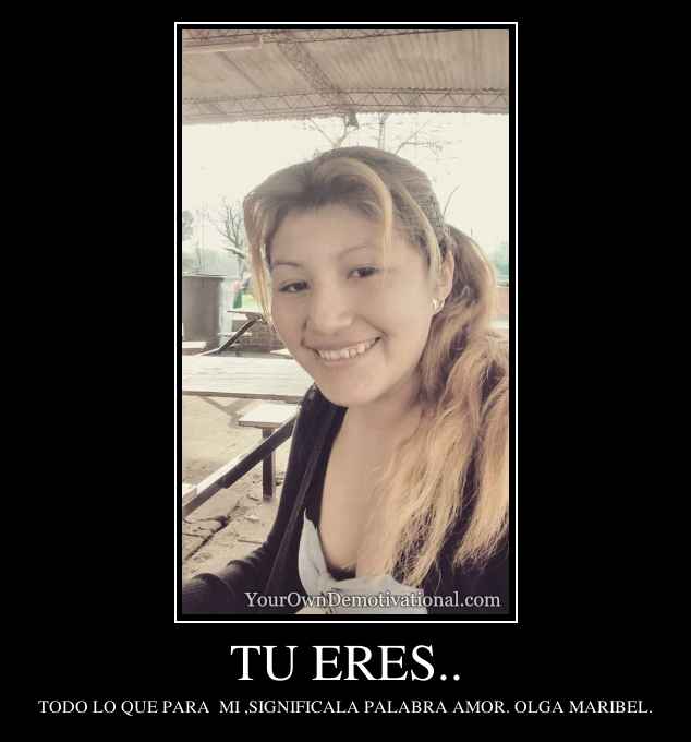 TU ERES..