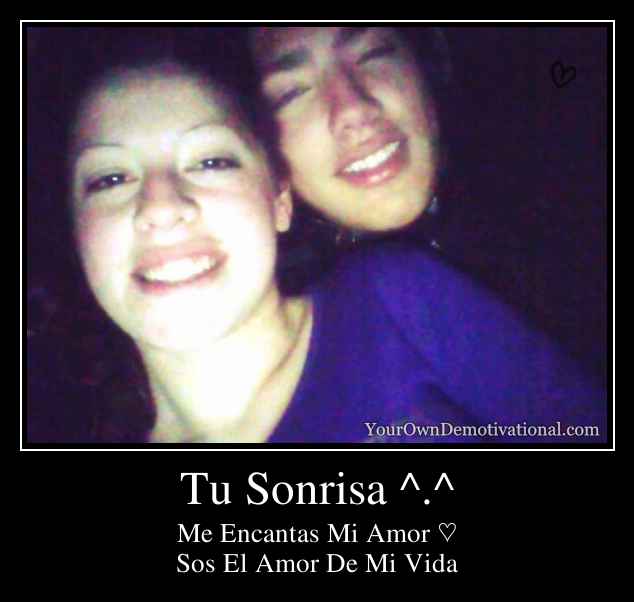 Tu Sonrisa ^.^