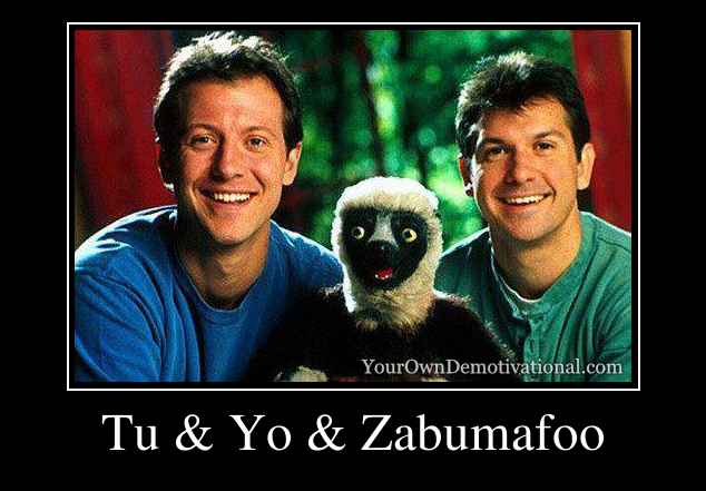 Tu & Yo & Zabumafoo
