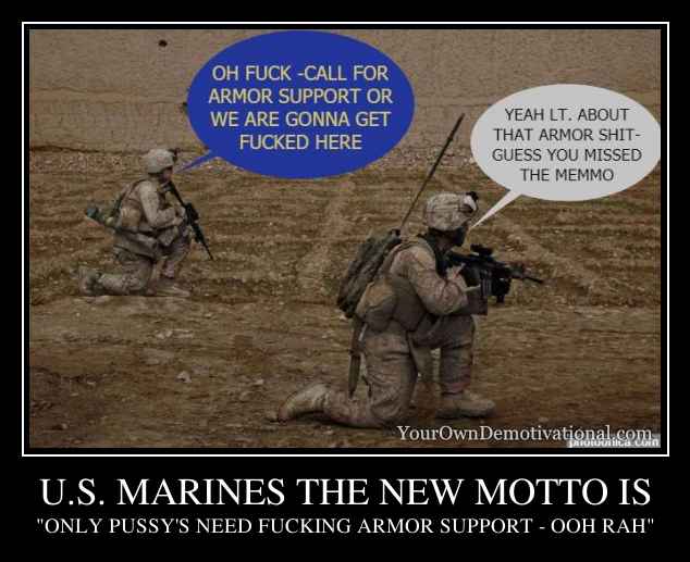 U.S. MARINES THE NEW MOTTO IS