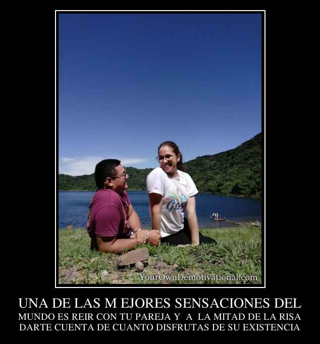 UNA DE LAS M EJORES SENSACIONES DEL