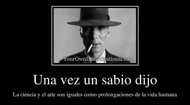 Una vez un sabio dijo