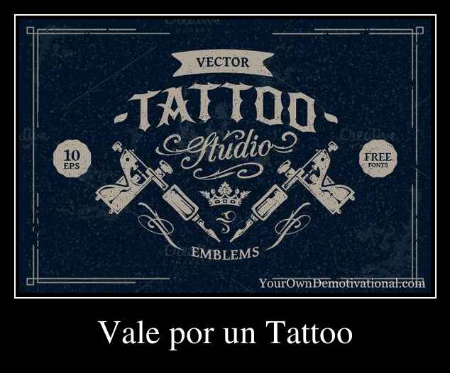 Vale por un Tattoo