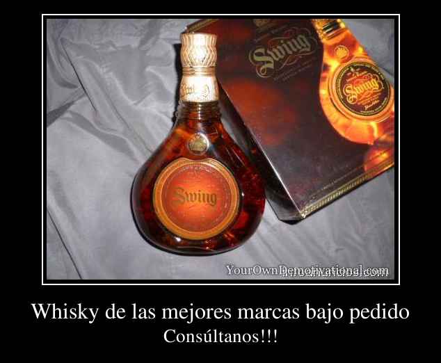 Whisky de las mejores marcas bajo pedido
