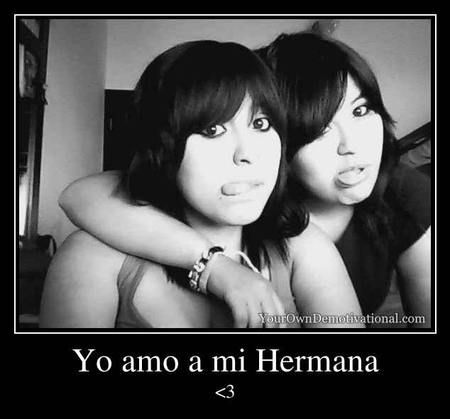 Yo amo a mi Hermana