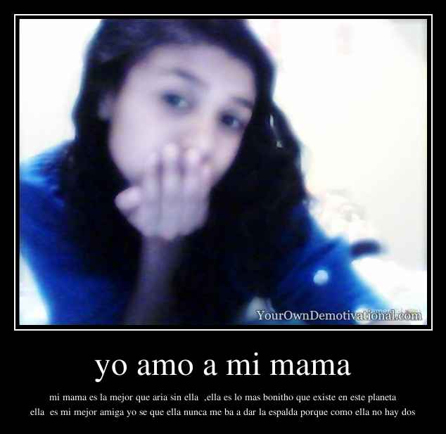 yo amo a mi mama